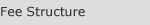 Fee Structure